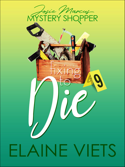 Title details for Fixing to Die by Elaine Viets - Available